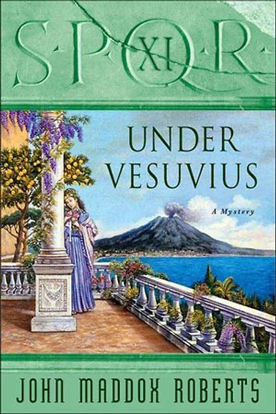 SPQR XI: Under Vesuvius: A Mystery