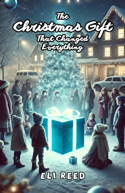 The Christmas Gift That Changed Everything
