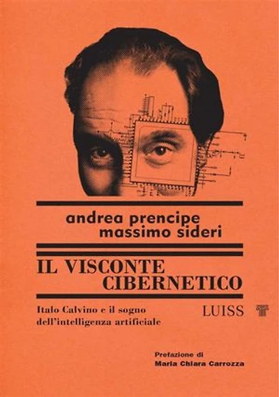 Il visconte cibernetico: Italo Calvino e il sogno dell’intelligenza artificiale