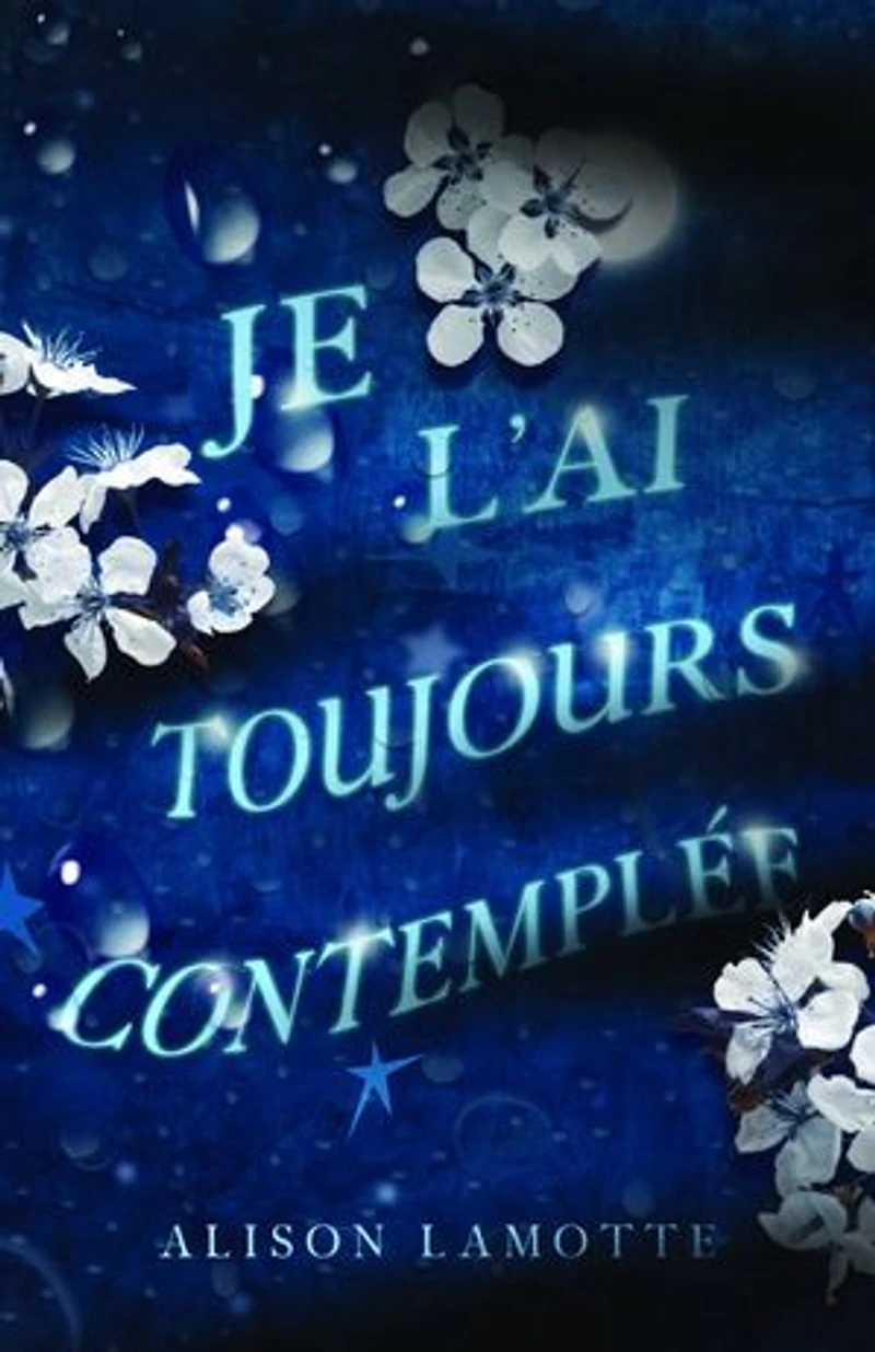 Je l’ai toujours contemplée