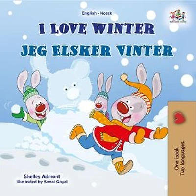 I Love Winter Jeg Elsker Vinter: English Norwegian Bilingual Collection