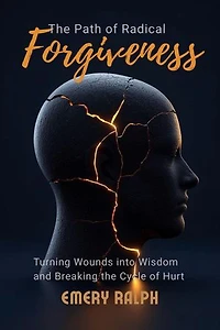 The Path of Radical Forgiveness: Meditation for Cultivating Wisdom, #14