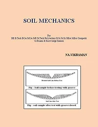 SOIL MECHANICS: For BE/B.TECH/BCA/MCA/ M.TECH/Diploma/B.Sc/M.Sc/MA/ BA/Competitive Exams & Knowledge Seekers
