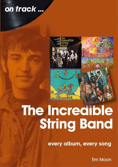 The Incredible String Band: every album, song