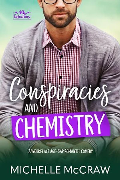 Conspiracies and Chemistry: A Workplace Age-Gap Romantic Comedy