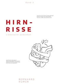 Hirnrisse: Liebevolle Gedanken
