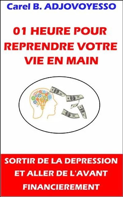 01 heure pour reprendre votre vie en main