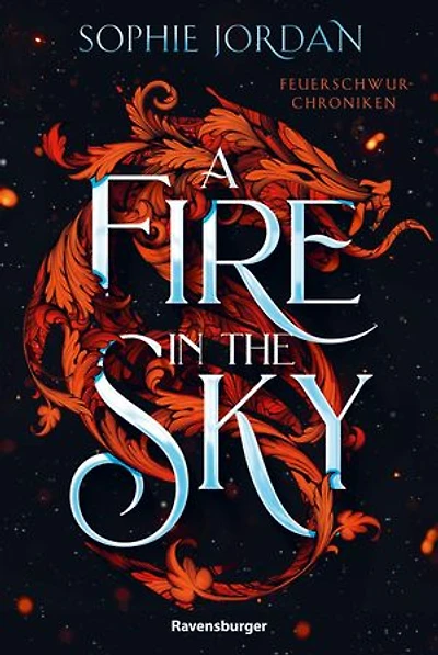A Fire in the Sky - Feuerschwur-Chroniken, Band 1