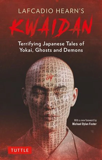 Lafcadio Hearn's Kwaidan: Terrifying Japanese Tales Of Yokai, Ghosts, And Demons