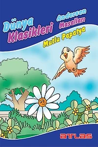 Dünya Klasikleri Andersen Masalları - Mutlu Papatya