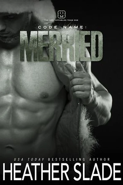 Code Name: Merried: Unstoppables, #2