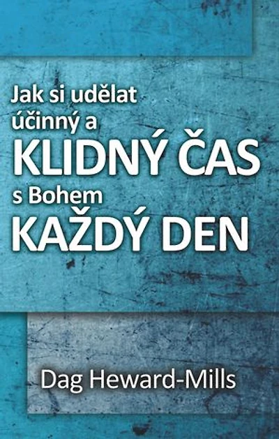 Jak si udělat účinný a klidný čas s Bohem každý den