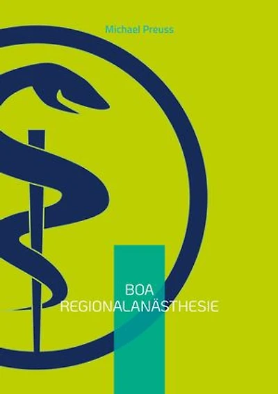 BOA Regionalanästhesie: Basics of Anesthesiology Band 1