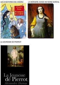 1 les aventures de Lyderic 2 la dernière année de Marie Dorval 3 la jeunesse de Pierrot: trois livres