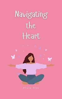 Navigating the Heart