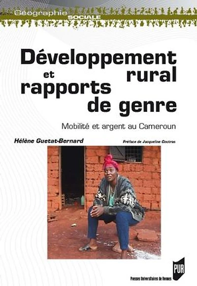 Développement rural et rapports de genre: mobilité argent au Cameroun