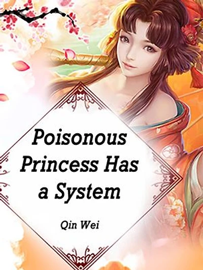 Poisonous Princess Has a System: Volume