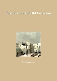 Recollections of Old Liverpool