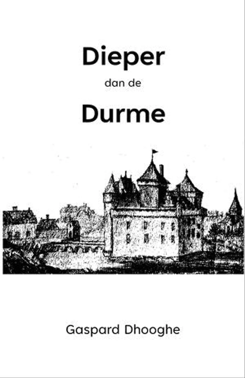 Dieper dan de Durme: Een misdaadverhaal dat zich afspeelt in de dertiende eeuw