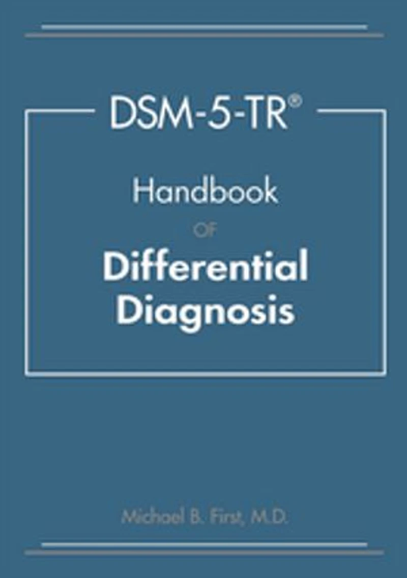 DSM-5-TR Handbook of Differential Diagnosis