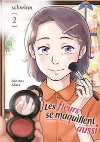 Les fleurs se maquillent aussi, Vol. 2