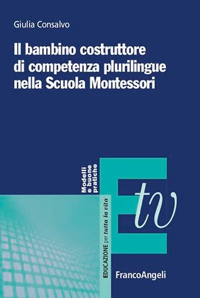 Il bambino costruttore di competenza plurilingue nella Scuola Montessori