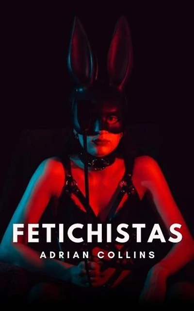 Fetichistas: The Power of the Mind, #1