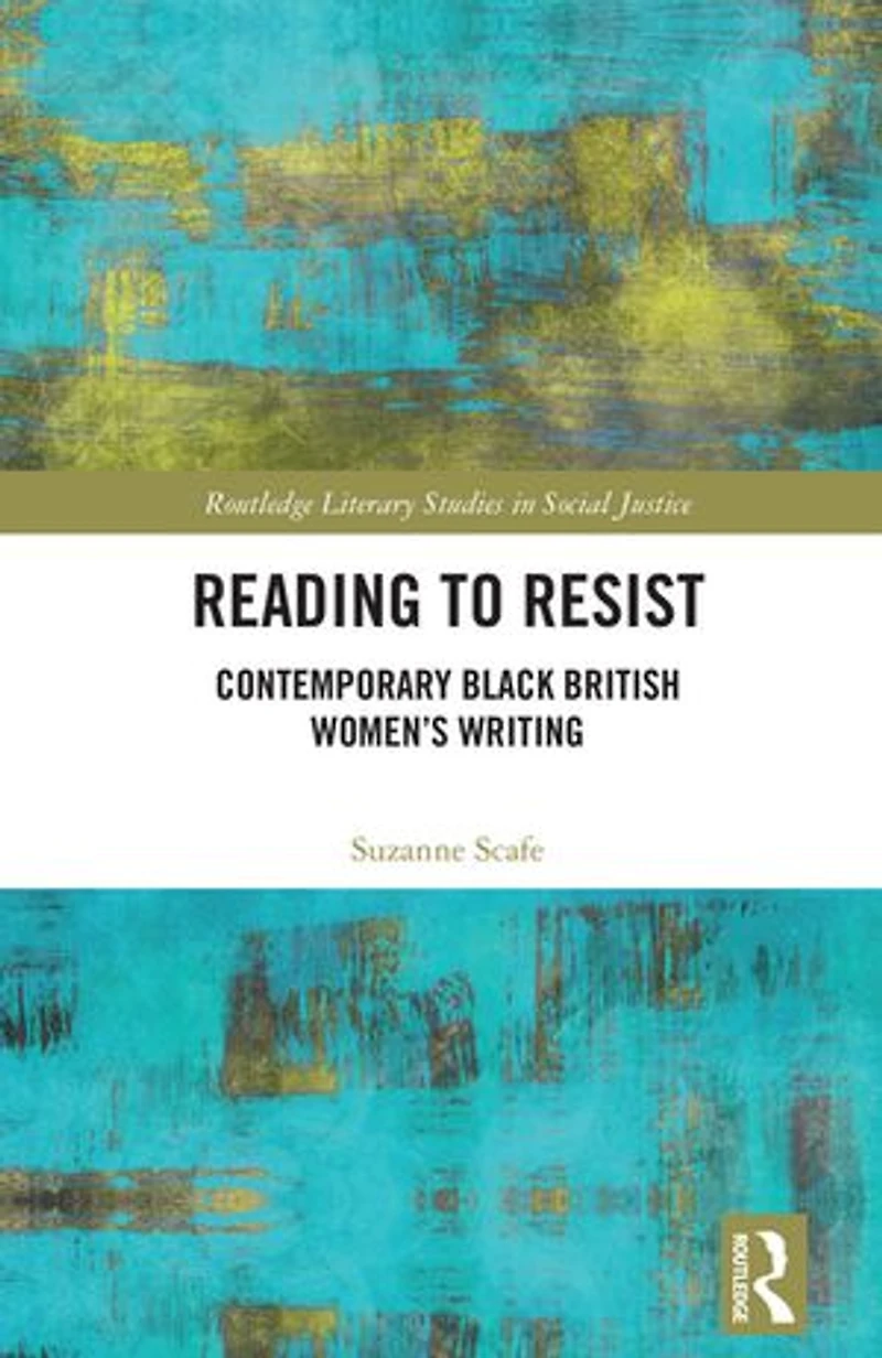 Reading to Resist: Contemporary Black British Women's Writing