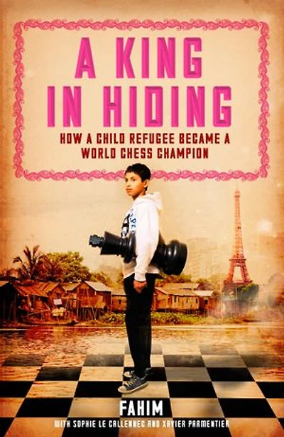 A King Hiding: How Child Refugee Became World Chess Champion