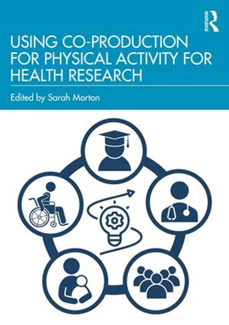 Using Co-Production for Physical Activity Health Research
