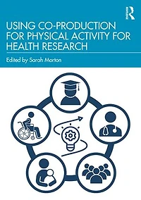 Using Co-Production for Physical Activity Health Research