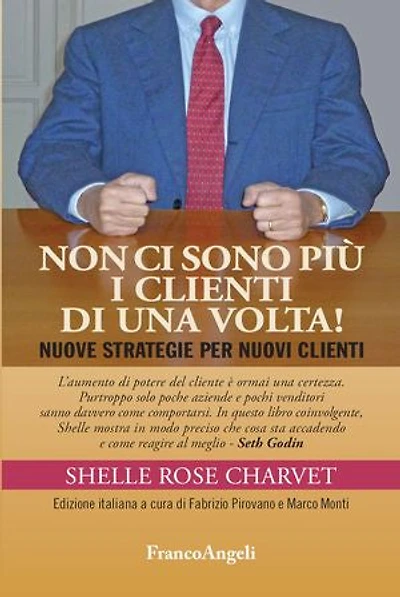 Non ci sono più i clienti di una volta.: Nuove strategie per nuovi clienti