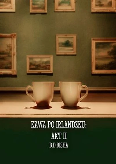 Kawa po irlandzku: Akt II