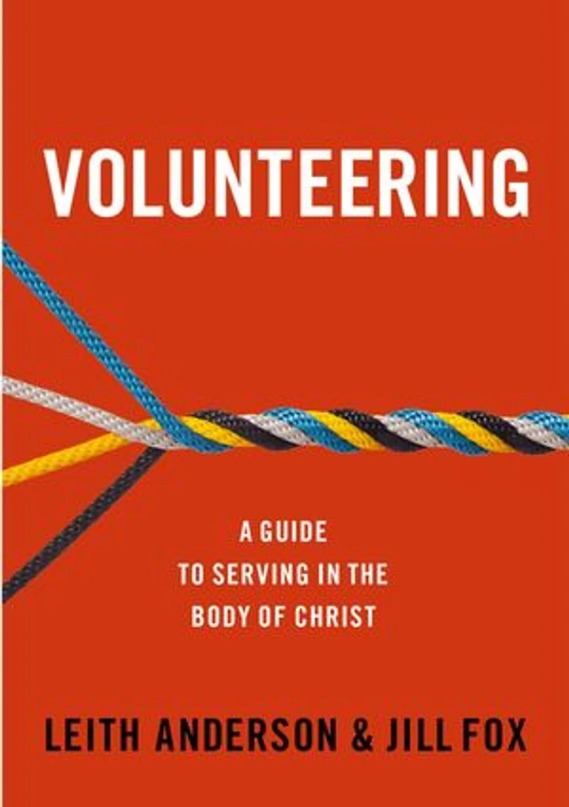 Volunteering: A Guide To Serving The Body Of Christ