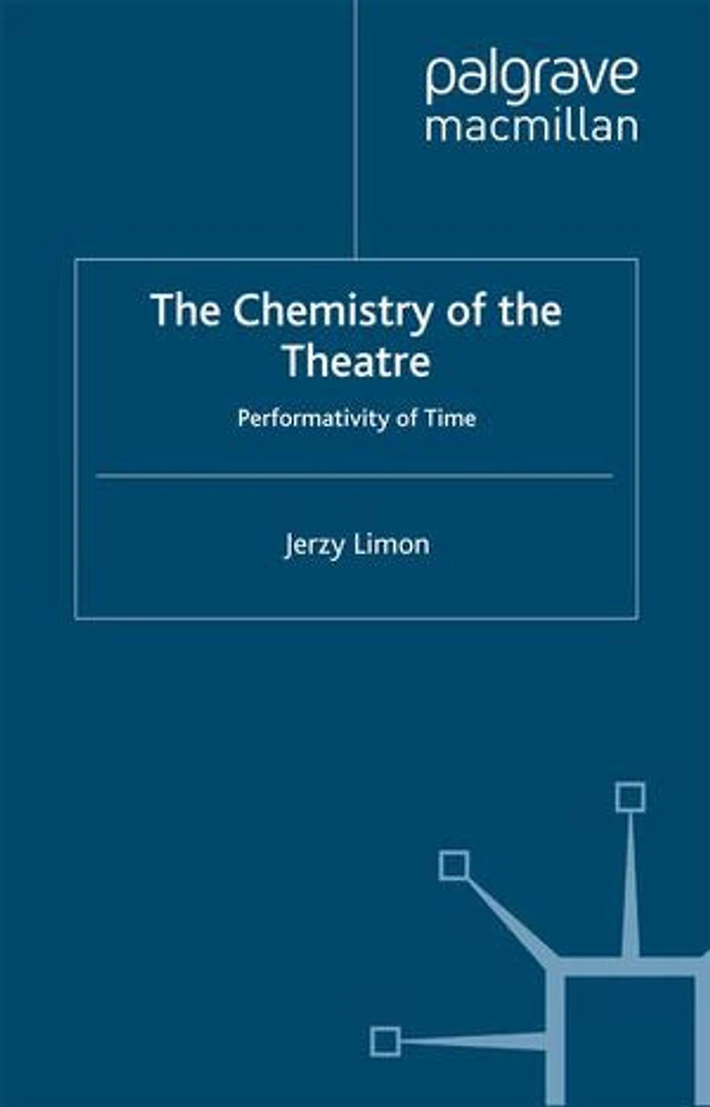 the Chemistry of Theatre: Performativity Time