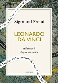 Leonardo da Vinci: A Quick Read edition: A Psychosexual Study of an Infantile Reminiscence