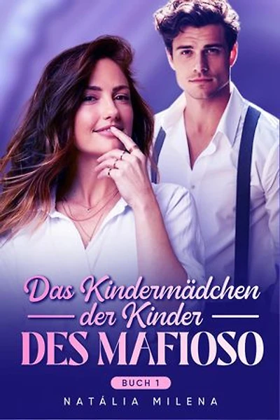 Das Kindermädchen der Kinder des Mafioso Buch 1: Das Kindermädchen der Kinder des Mafioso, #1