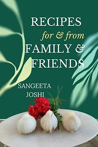 Recipes for and from Family and Friends
