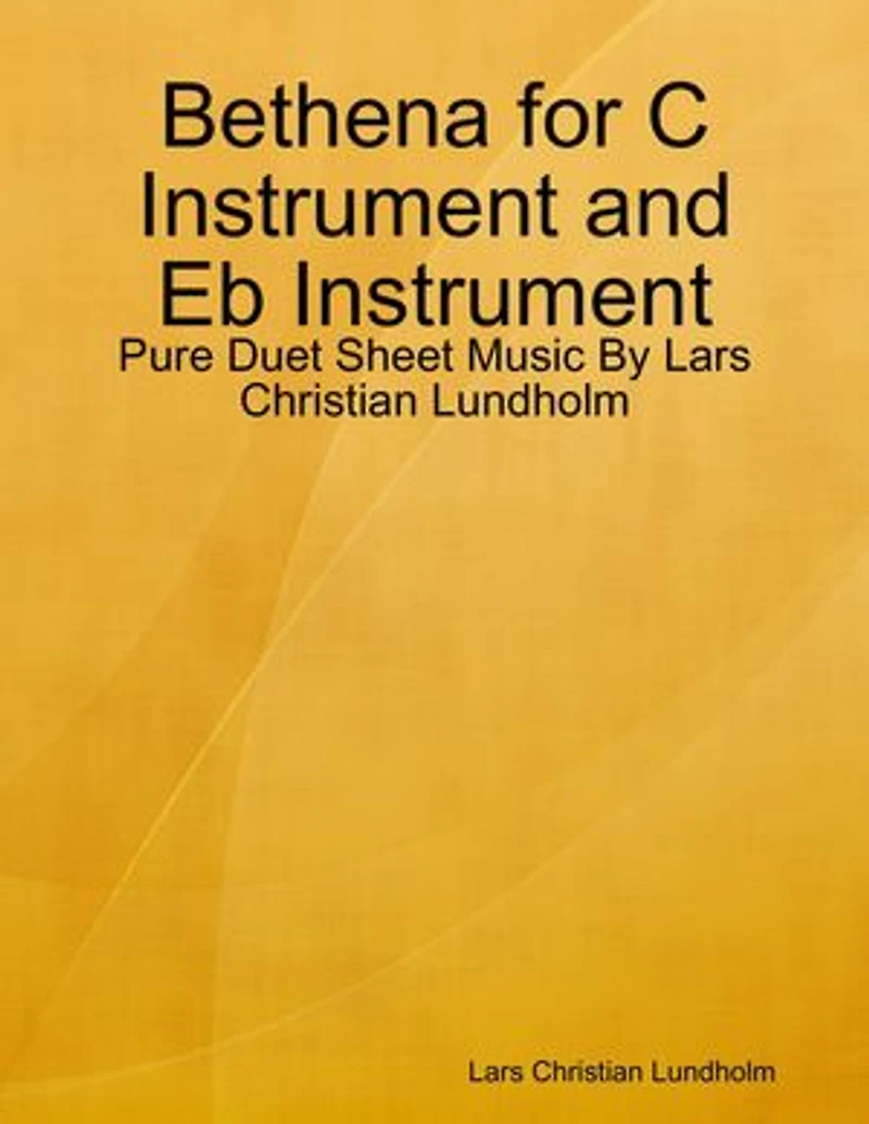 Bethena for C Instrument and Eb Instrument - Pure Duet Sheet Music By Lars Christian Lundholm
