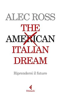 The Italian Dream: Riprendersi il futuro