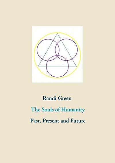 The Souls of Humanity: Past, Present and Future