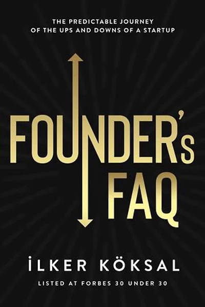 Founder's FAQ: The Predictable Journey of the Ups and Downs of a Startup