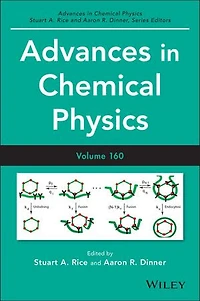 Advances Chemical Physics, Volume 160