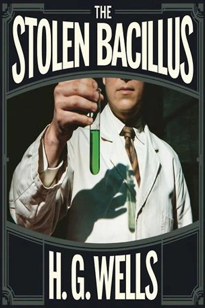 The Stolen Bacillus (illustrated)