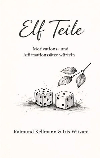 Elf Teile: Motivations- und Affirmationssätze würfeln