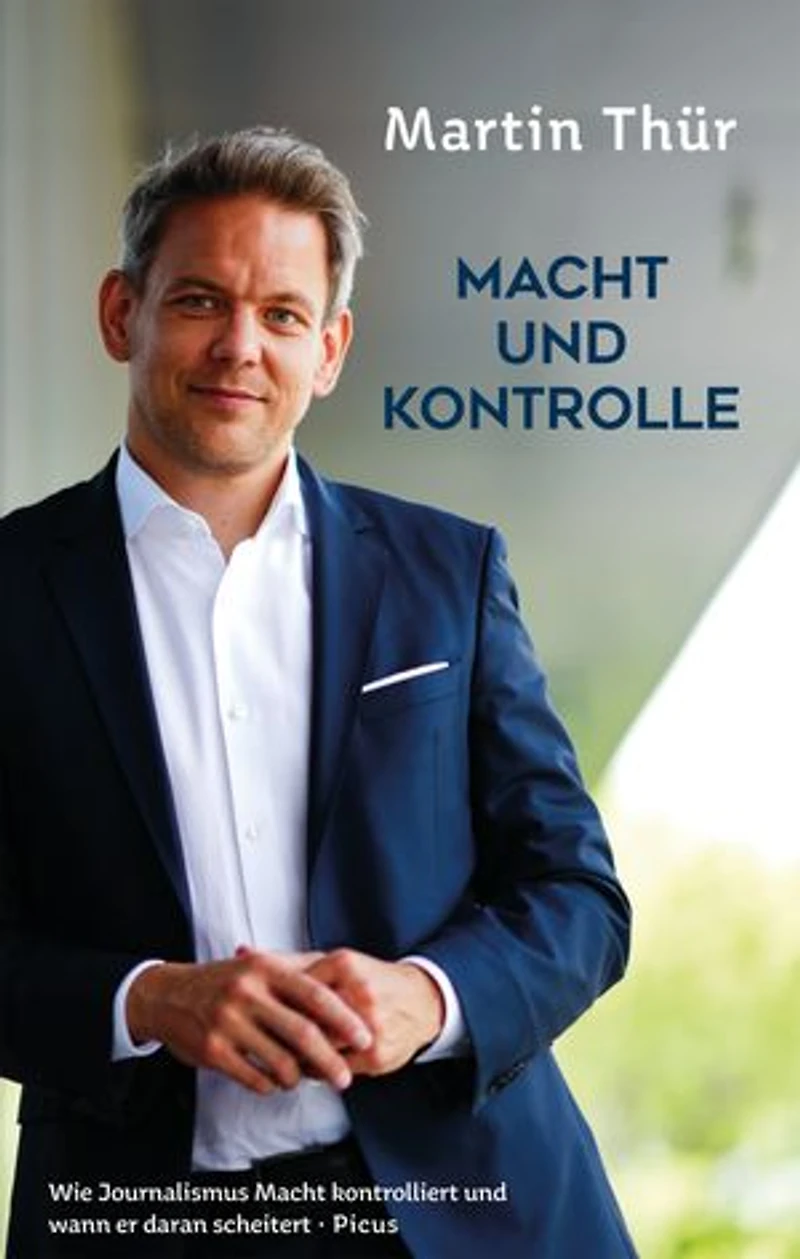 Macht und Kontrolle: Wie Journalismus Macht kontrolliert und wann er daran scheitert
