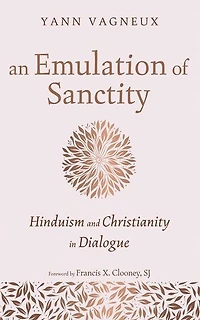 An Emulation of Sanctity: Hinduism and Christianity in Dialogue