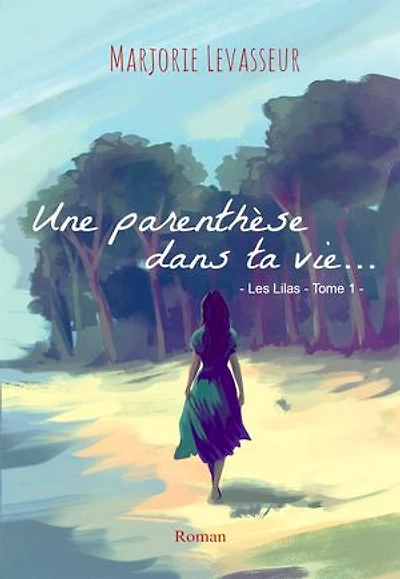 Une parenthèse dans ta vie...