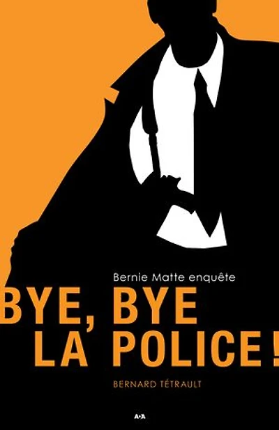 Bye, bye la police!