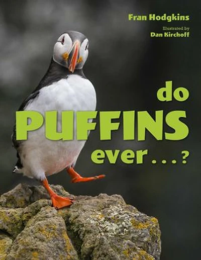 Do Puffins Ever . . .?